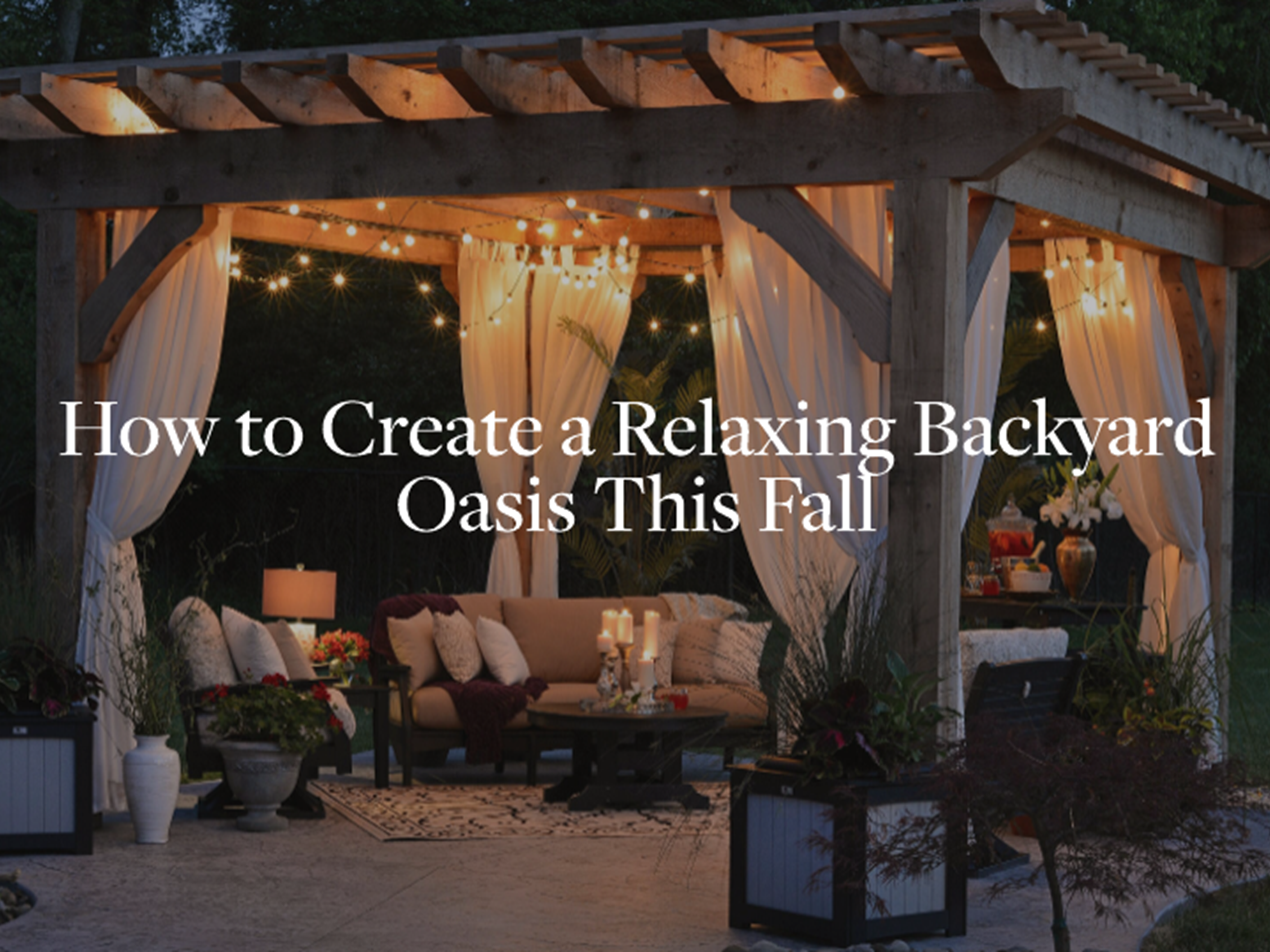 how-to-create-a-relaxing-backyard-oasis-this-fall